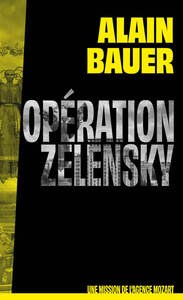 Opération Zelensky, une mission de l'agence Mozart