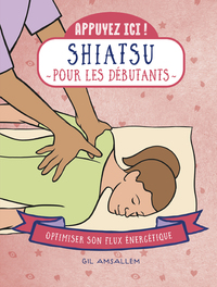 Appuyez ici - Shiatsu pour les débutants