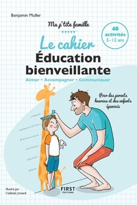 Le cahier d'éducation bienveillante