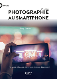 Photographie au smartphone 2e édition