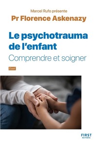 Les Psychotraumas de l'enfant - collection Rufo