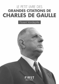 PETIT LIVRE DES GRANDES CITATIONS DE CHARLES DE GAULLE