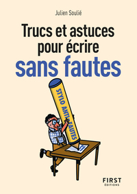 LE PETIT LIVRE DES TRUCS ET ASTUCES POUR ECRIRE SANS FAUTE, 2E E.