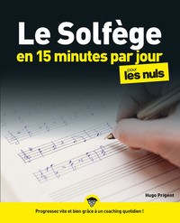 Le solfège en 15 minutes par jour pour les Nuls Mégapoche