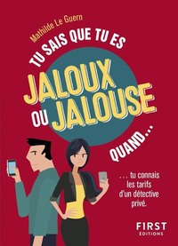 Tu sais que tu es jaloux(se) quand...