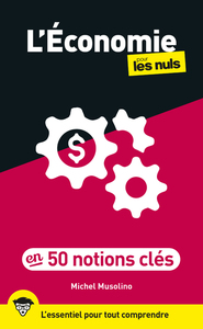 L'Économie pour les Nuls en 50 notions clés, 2e éd