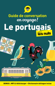 GUIDE DE CONVERSATION EN VOYAGE ! - LE PORTUGAIS POUR LES NULS, 4E ED