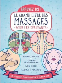 APPUYEZ ICI - LE GRAND LIVRE DES MASSAGES POUR LES DEBUTANTS