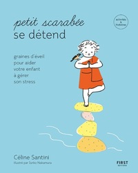 Petit scarabée se détend - Graines d'éveil pour aider votre enfant à gérer son stress