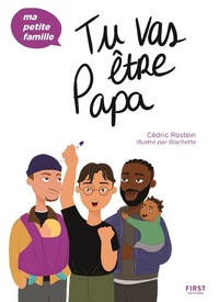 TU VAS ETRE PAPA - MA PETITE FAMILLE