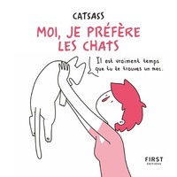 MOI, JE PREFERE LES CHATS