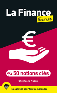 LA FINANCE POUR LES NULS EN 50 NOTIONS CLES, 2E ED