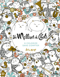 Un Million de Chats à colorier sans compter
