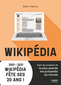 WIKIPEDIA - DANS LES COULISSES DE LA PLUS GRANDE ENCYCLOPEDIE DU MONDE