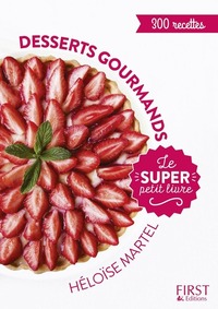 LE SUPER PETIT LIVRE DESSERTS GOURMANDS