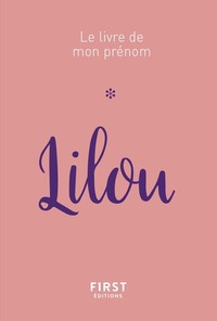 Lilou - Le livre de mon prénom