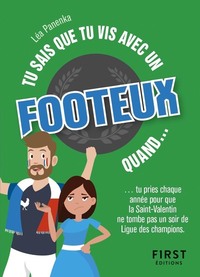 Tu sais que tu vis avec un footeux