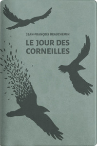 LE JOUR DES CORNEILLES - ED. LIMITEE