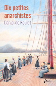 DIX PETITES ANARCHISTES -ED LIMITEE