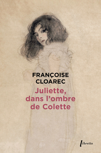 Juliette, dans l'ombre de Colette