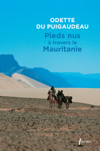 PIEDS NUS A TRAVERS LA MAURITANIE