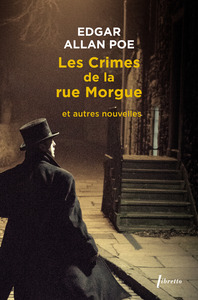 LES CRIMES DE LA RUE MORGUE ET AUTRES NOUVELLES - INTEGRALE DES NOUVELLES TOME 2