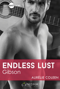 ENDLESS LUST - T01 - ENDLESS LUST - GIBSON