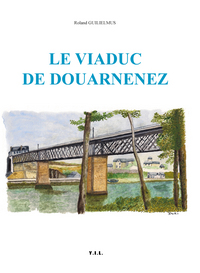 Le viaduc de Douarnenez