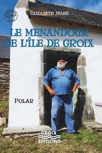 Le menandour de l'île de Groix