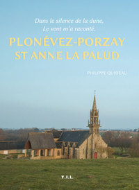 Plonévez-Porzay Sainte Anne La Palud, Dans le silence de la dune, le vent m'a raconté