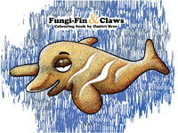 Fungi-Fin & Claws colouring book by Dmitri Broe