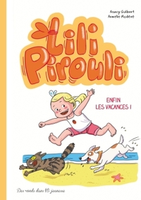 Lili Pirouli - Enfin les vacances !