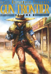 GUN FRONTIER TOME 2