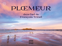 PLOEMEUR - DANS L'OEIL DE FRANCOIS TRINEL