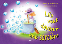 Lily veut devenir une sorcière