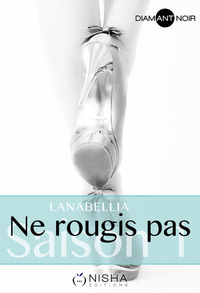 Ne rougis pas - Saison 1