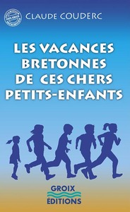 les vacances de ces chers petits-enfants