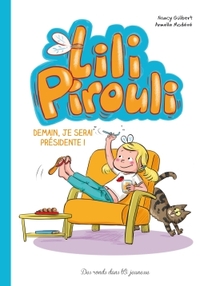 LILI PIROULI - T02 - LILI PIROULI - DEMAIN JE SERAI PRESIDENTE !