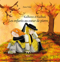 Kailhenn et Kailhoù, Les enfants au coeur de pierre