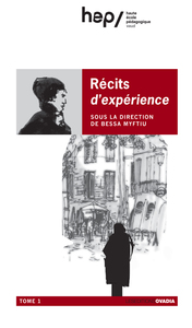 Récits d'expérience -    Tome 1