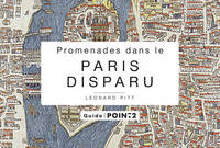 Promenades dans le Paris disparu