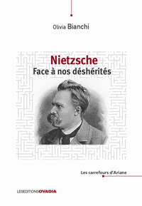 NIETZSCHE FACE A NOS DESHERITES