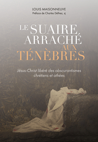 Le suaire arraché aux ténèbres