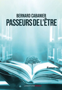 PASSEURS DE L'ETRE