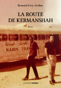 LA ROUTE DE KERMANSHAH