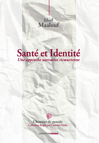 SANTE ET IDENTITE. - UNE APPROCHE NARRATIVE RICOEURIENNE