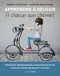 APPRENDRE A REUSSIR,  A CHACUN SON CHEMIN !