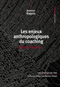 LES ENJEUX ANTHROPOLOGIQUES DU COACHING