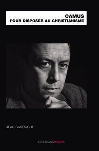 Camus pour disposer au christianisme