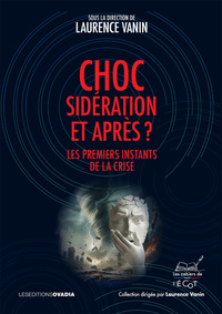 Choc, sidération et après ?
